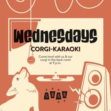Wednesday Corgi-Karaoki