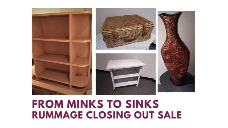 From Minks To Sinks Rummage Closing Out Sale
