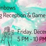 Rx: Rainbows Closing Reception