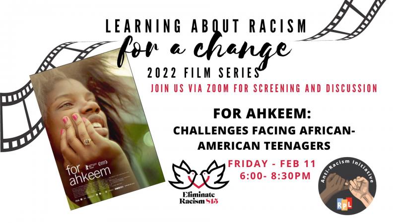 Learning About Racism For a Change 2022 Film Series