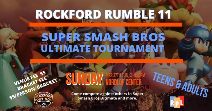 Rockford Rumble 11 Super Smash Bros Ultimate Tournament