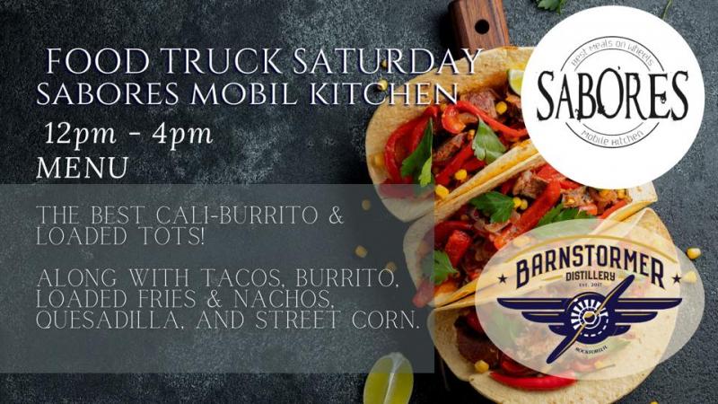 FOOD TRUCK - SABORES MOBIL KITCHEN at Barnstormer Distillery | Rockford ...