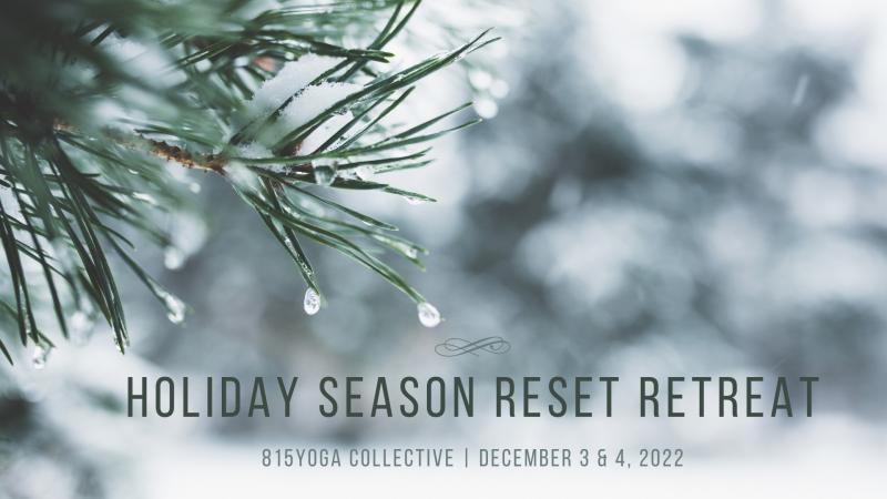 Holiday Season Reset Retreat