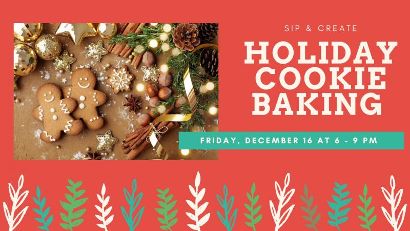 SPECIAL Sip & Create: Christmas Cookie Baking