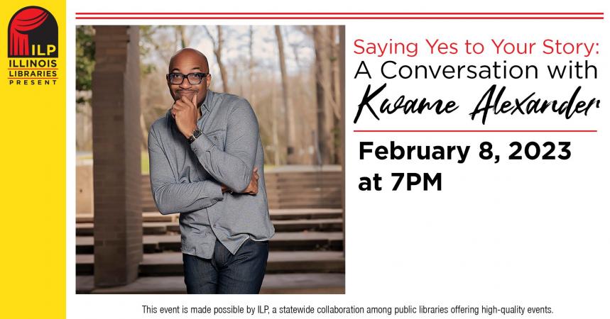 Saying Yes to Your Story: A Conversation with Kwame Alexander