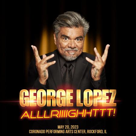 George Lopez: Alllriiiighhttt! Tour