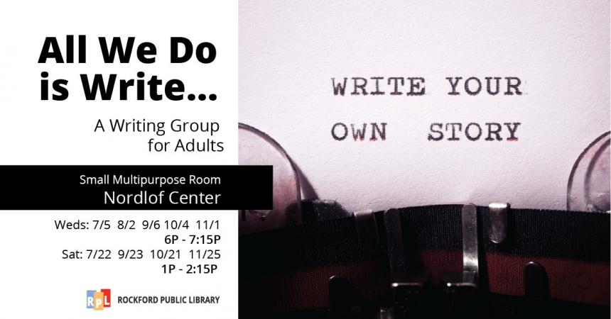 All We Do is Write...A Writing Group for Adults