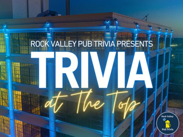 Trivia at The Top - Rock Valley Pub Trivia
