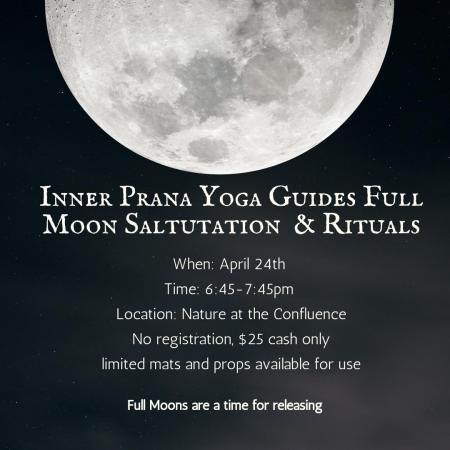 Inner Prana Yoga Full Moon Salutation & Rituals