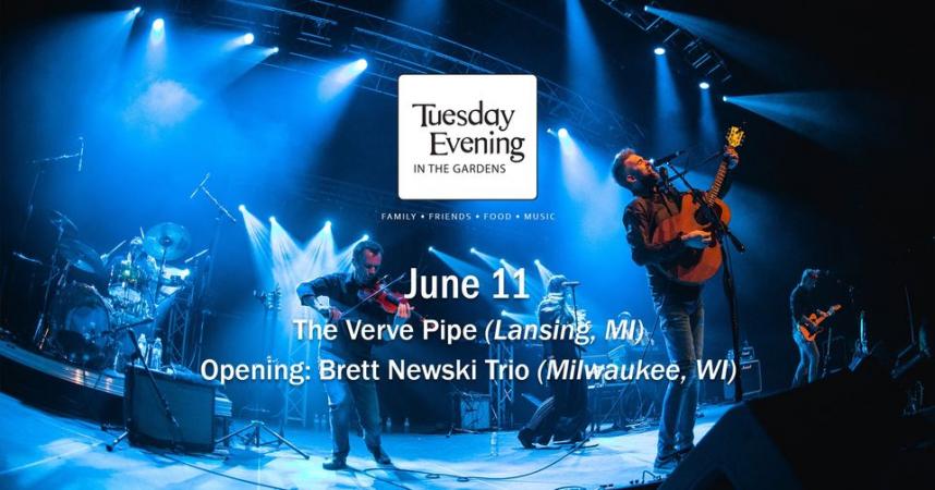 Tuesday Evening in the Gardens - The Verve Pipe | Brett Newski Trio
