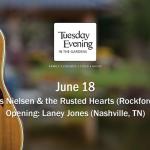 Tuesday Evening in the Gardens - Miles Nielsen & the Rusted Hearts | Laney Jones
