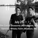 Tuesday Evening in the Gardens - The Cactus Blossoms | Whiskey farm