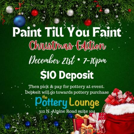 Paint Till You Faint Christmas Edition