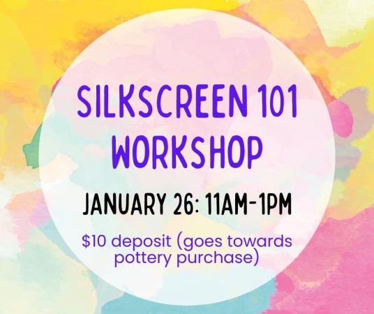 Silkscreen 101 Workshop