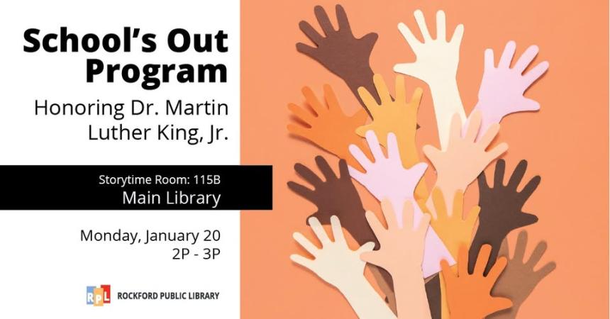 School's Out Program: Honoring Dr. Martin Luther King Jr