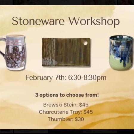 Stoneware Workshop: February 7th