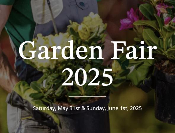 Garden Fair Weekend is back for 2025 and bigger than ever!