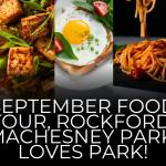 September Food Tour, Rockford Machesney Park Loves Park!