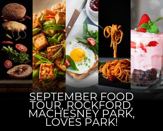 September Food Tour, Rockford Machesney Park Loves Park!