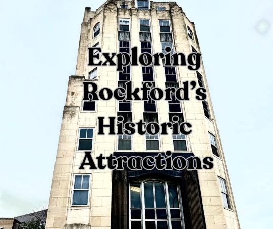 🏛️ Exploring Rockford’s Historic Attractions