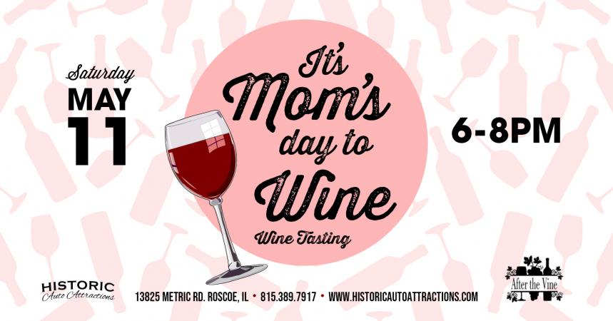 It's Mom's Day to Wine