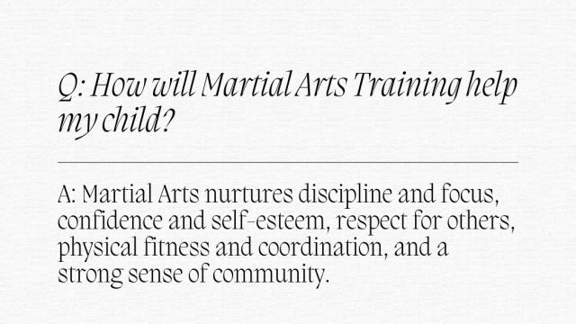 How will martial arts training help my child?