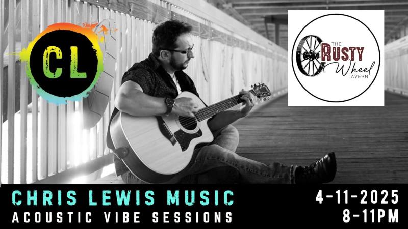Live Music with Chris Lewis at The Rusty Wheel Tavern