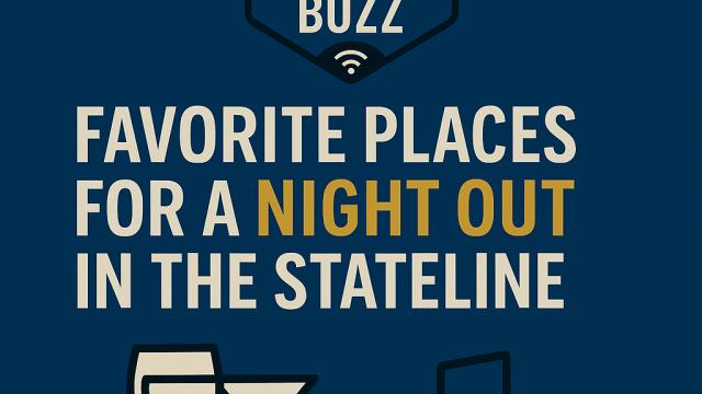 Favorite Places for a Night Out in the Stateline