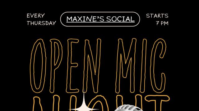 Open Mic Night at Maxine’s Social